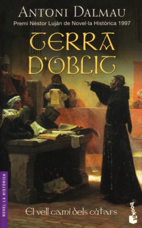 Terra d�oblit. El vell cam� dels c�tars
