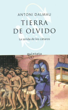 Tierra de olvido. La senda de los c�taros