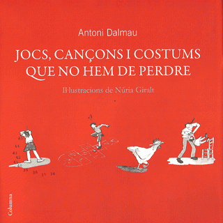 Jocs, can�ons i costums que no hem de perdre